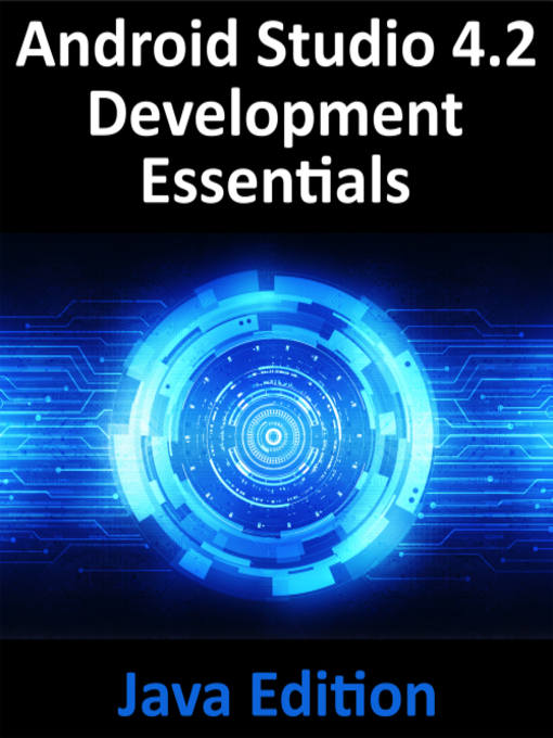 Title details for Android Studio 4.2 Development Essentials--Java Edition by Neil Smyth - Available